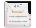 Be Still Necklace - Psalm 46:10